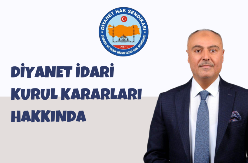  DİYANET İDARİ KURUL KARARLARI ÜZERİNE