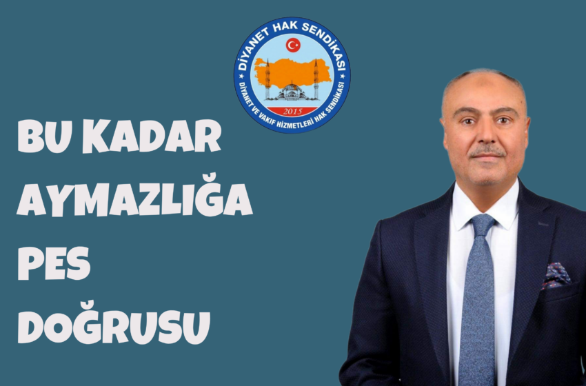 BU KADAR AYMAZLIĞA PES DOĞRUSU